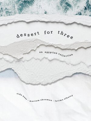 cover image of Dessert for Three